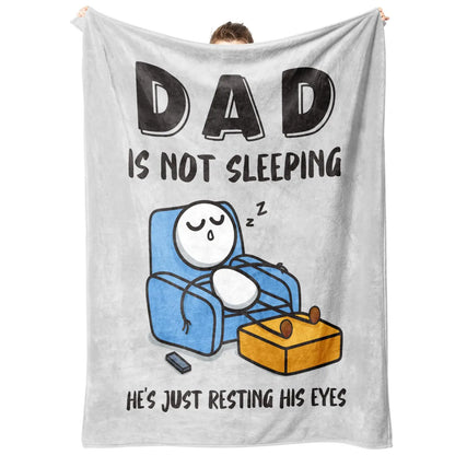【Dad Is Not Sleeping, He's Resting His Eyes - Premium Flannel Blanket Gift for Dad